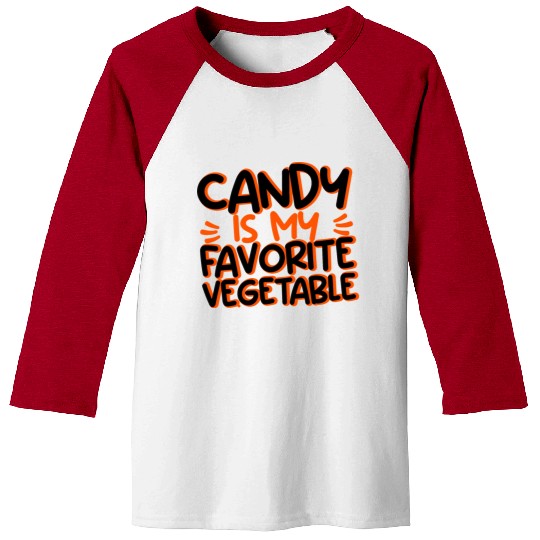 Candy Is My Favorite Vegetable 3 Baseball Tees
