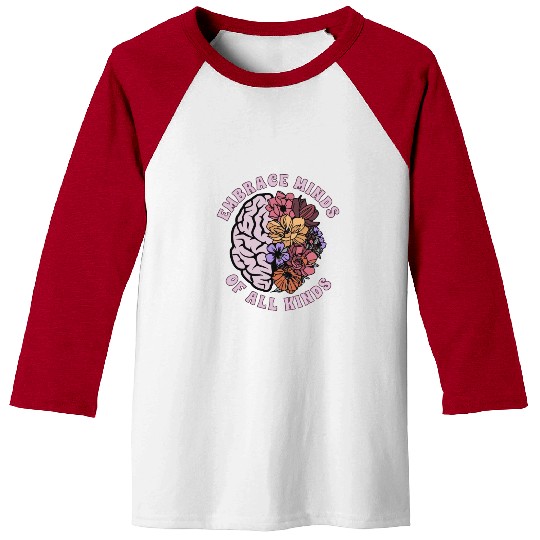 Embrace Minds Of All Kinds Neurodiversity Baseball Tees