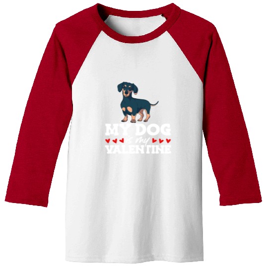 My Dog Is My Valentine Date Cute Doggy Baseball Tees