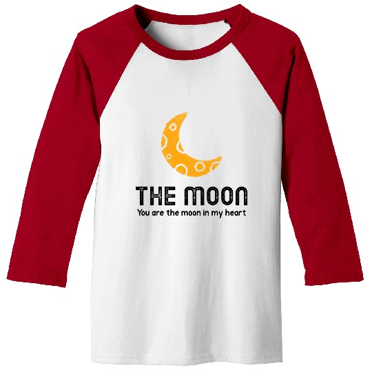 The moon you are the moon in my heart Baseball Tees