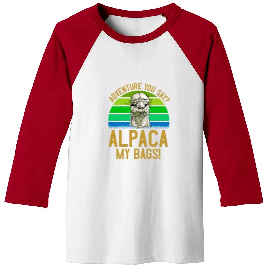 Alpaca my Bags Mountaineer funny Hiking Baseball Tees