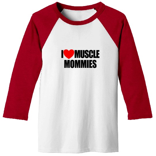 I Love Muscle Mommies Red Heart Muscle Mommies Baseball Tees