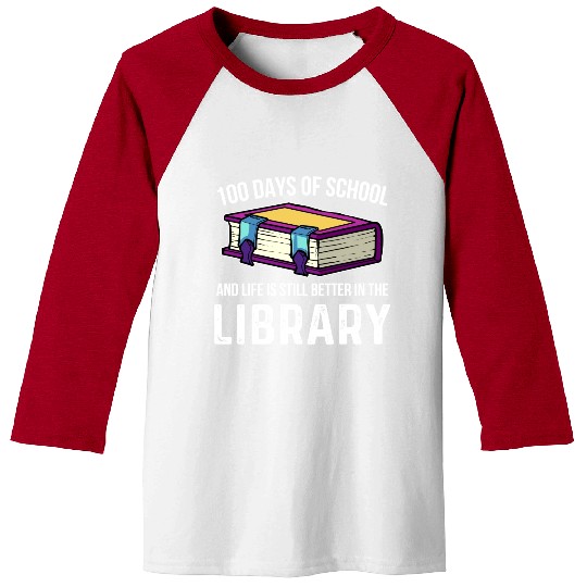 100 Days Of School Library Student Teacher Baseball Tees