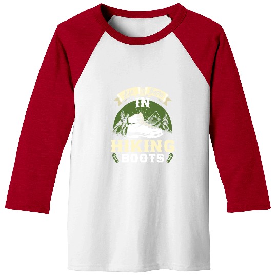 Life is better in Boots Hiking Mountain Fan Baseball Tees