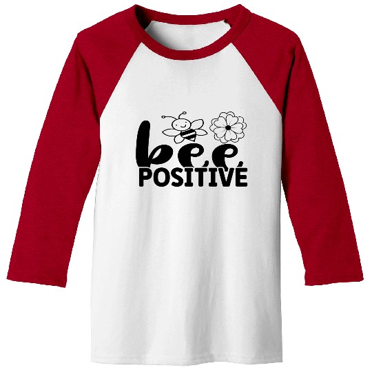 Bee positive Baseball Tees
