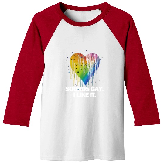 Sounds Gay I' Like It Pride Month Lesbian Gay Bi Baseball Tees