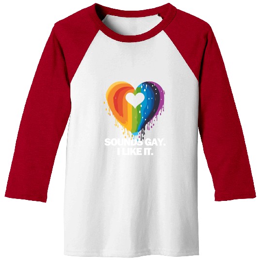 Sounds Gay I' Like It Pride Month Lesbian Gay Bi Baseball Tees