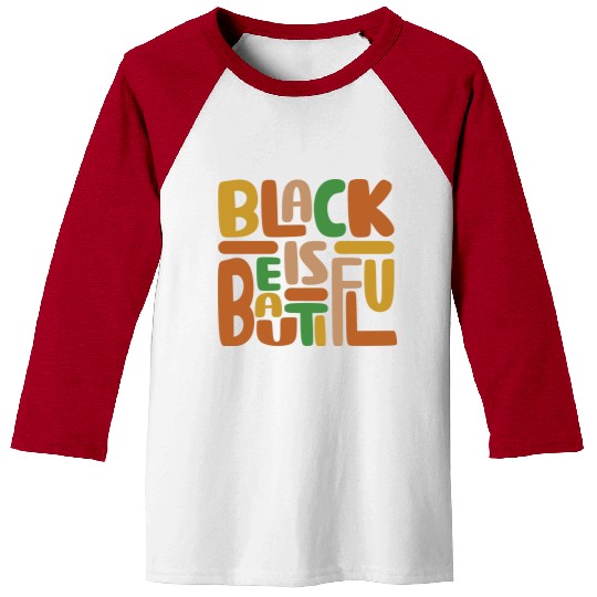 Black Is Beautiful Baseball Tees