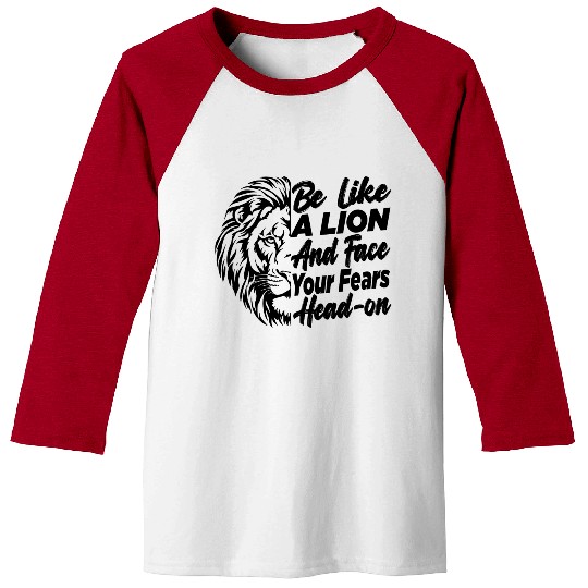 Be like a lion - Motivational gift idea Baseball Tees