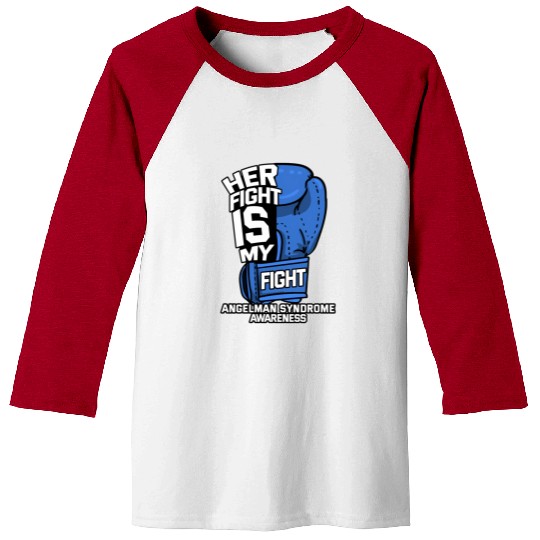 Her Fight Is My Fight Angelman Syndrome Happy Pupp Baseball Tees