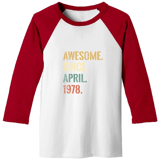 44Th 44 Awesome Since April 1978 Baseball Tees