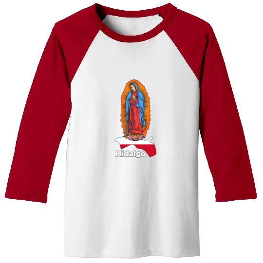 Virgen De Guadalupe With Hidalgo Mexico Baseball Tees