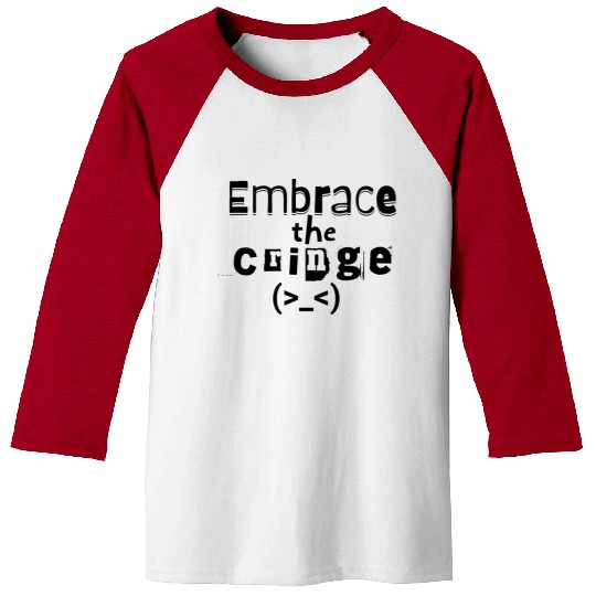 Embrace the Cringe Baseball Tees