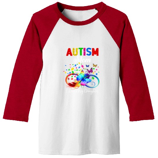 Butterfly Autism Mom I Love My Daughter Support Baseball Tees