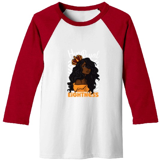 Her Royal Eightness 8Th Baseball Tees