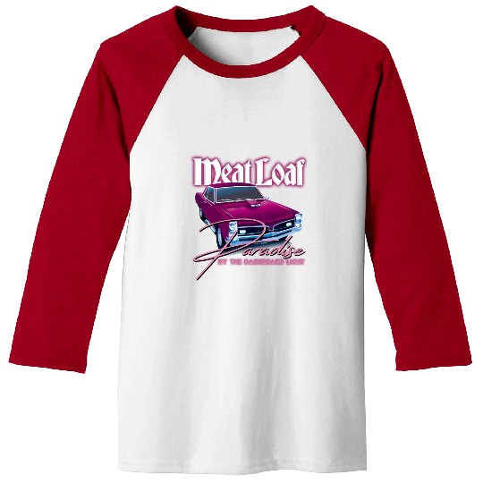 Meat Loaf Paradise By The Dasard Light Baseball Tees