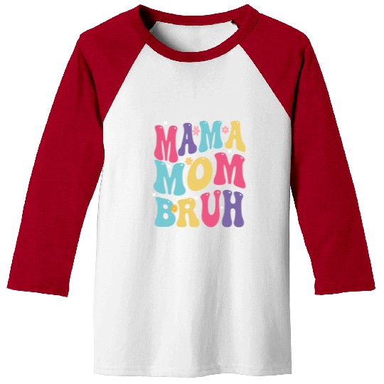 MAMA MOM BRUH Baseball Tees