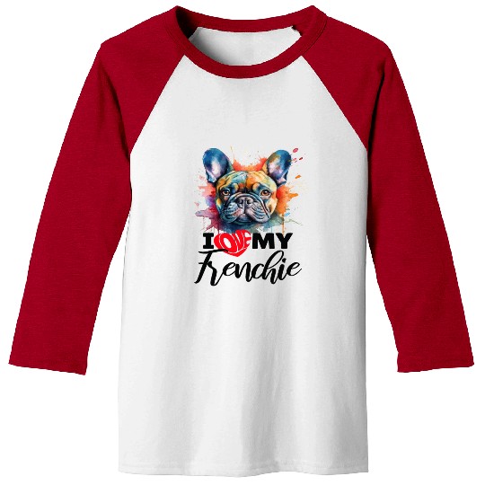 I Love My frenchie Sarcastic and funny gift Baseball Tees