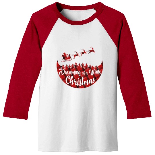 Dreaming of a White Christmas Baseball Tees