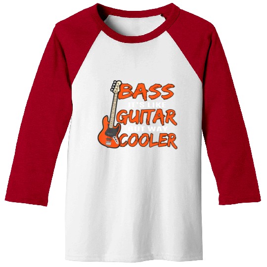 Bass It is like guitar but way cool bass player Baseball Tees