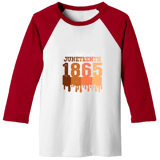 Celebrate Juneteenth 1865 Black Wo African America Baseball Tees