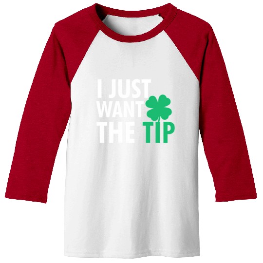 Bartender St Patric Day Just The Tip For Baseball Tees