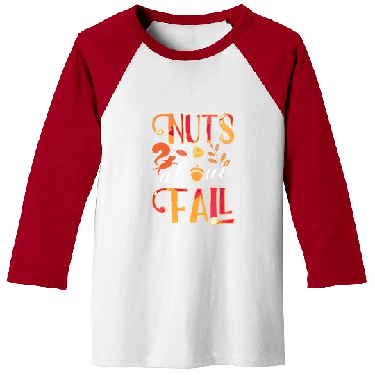 nuts about fall squirrel and autumn leaves for Baseball Tees