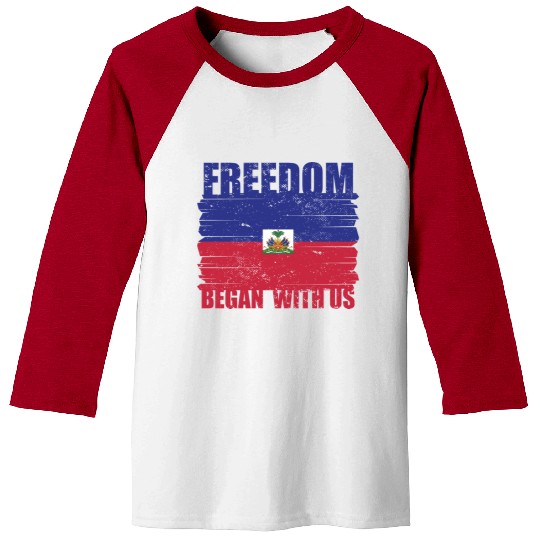 Haiti Heritage Month Freedom Began With Us Proud Baseball Tees