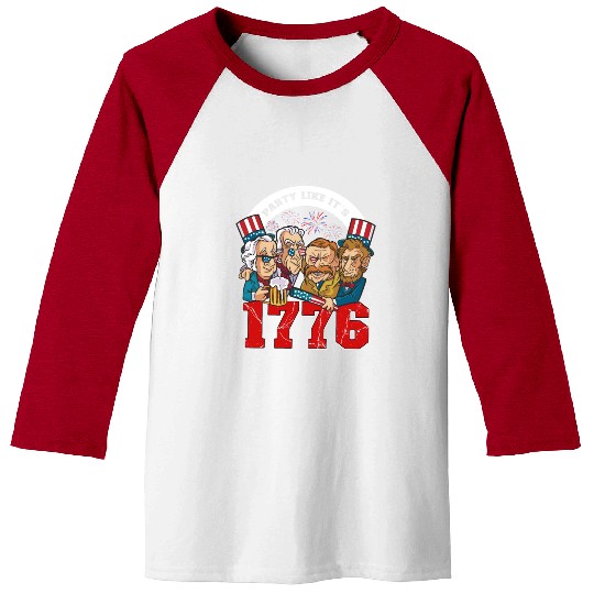 Party like it's 1776 USA Presidents Patriot Baseball Tees
