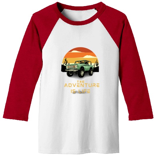 The adventure is life . Baseball Tees