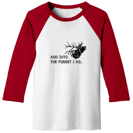 GOWILD - and into the forest I go - deer design Baseball Tees