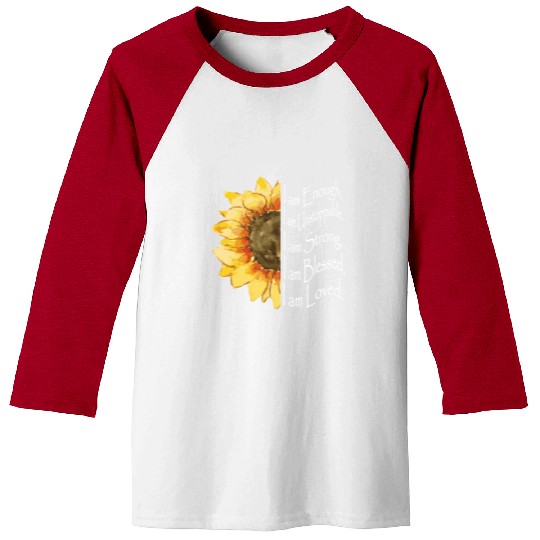 Sunflower - I Am Enough - Sunflower Baseball Tees