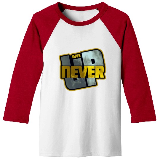 Never Give UP Baseball Tees