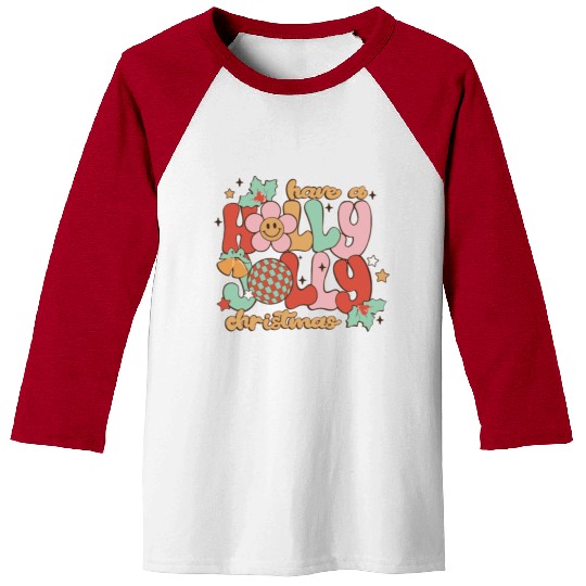 Have A Holly Jolly Christmas Baseball Tees