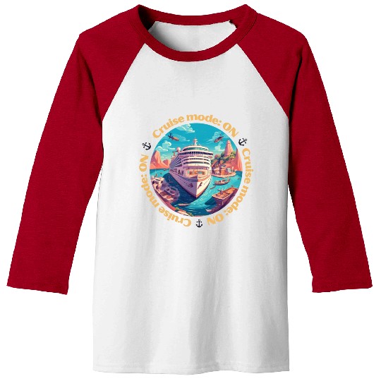 Cruise Mode: On Ship Vacation Baseball Tees