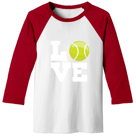 Love Tennis humor Baseball Tees