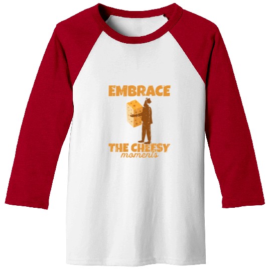 Embrace the cheesy moments - Cheese Baseball Tees