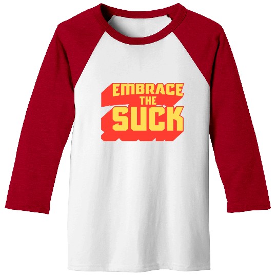 Embrace The Suck Acdefgh Baseball Tees