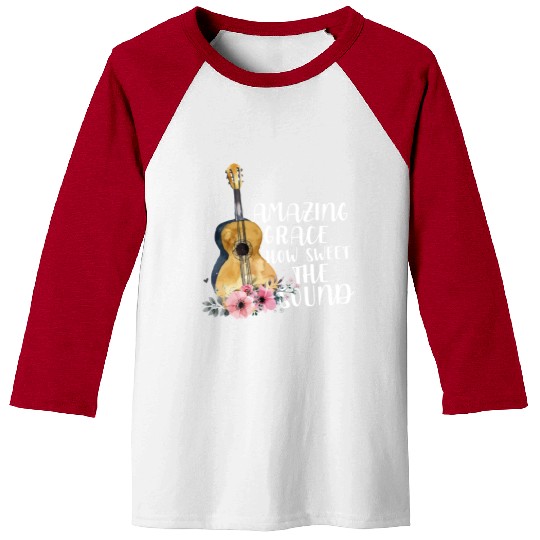 Amazing Grace How Sweet The Sound Baseball Tees