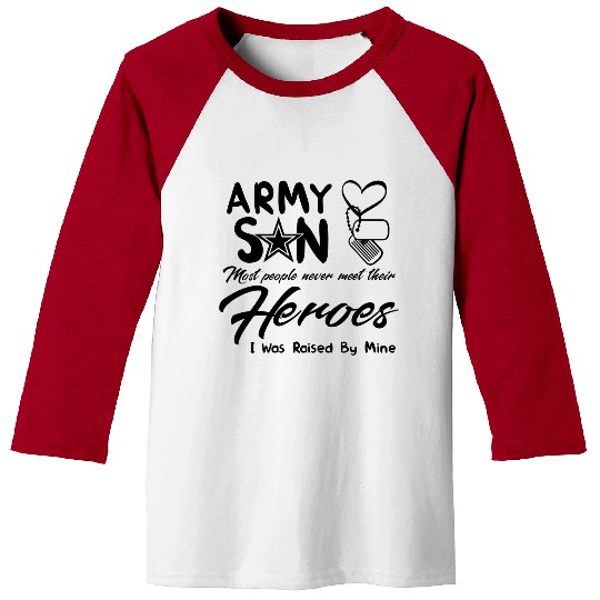 Army Son Most People Never Meet Their Heroes Baseball Tees