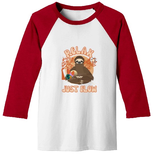 Relax Just Flow Funny Sloth Baseball Tees