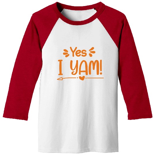 Yes I Yam Thanksgiving Baseball Tees