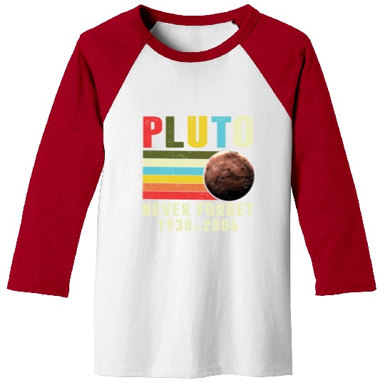 Pluto Never Forget 1930 2006 Baseball Tees