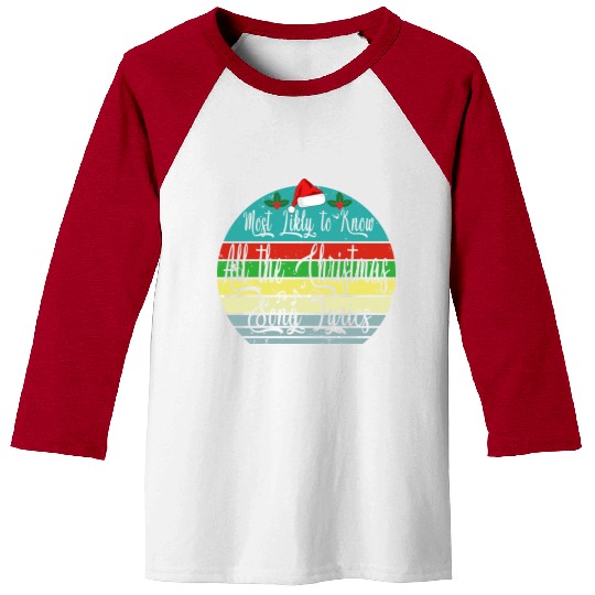 Most Likely To Christmas Know All Xmas Song Lyrics Baseball Tees