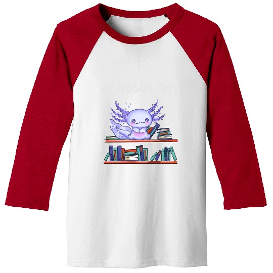Readsolotl Book Lover Funny Axolotl Baseball Tees