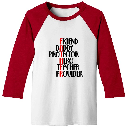 Friend Daddy Protector Hero Teacher Provider Baseball Tees