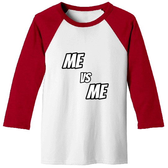 Me vs Me (white) Baseball Tees