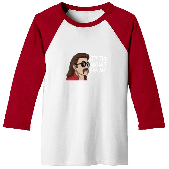 It's The Mullet For Me Mullet Redneck Men's Mullet Baseball Tees