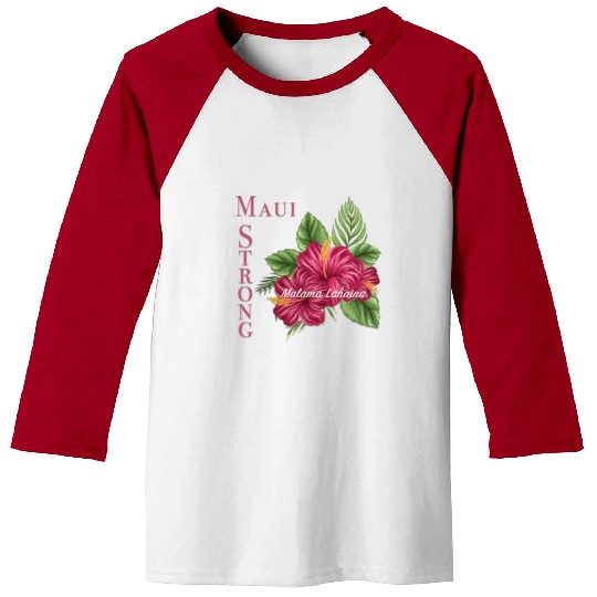 Malama Lahaina: Maui Strong 2 Baseball Tees
