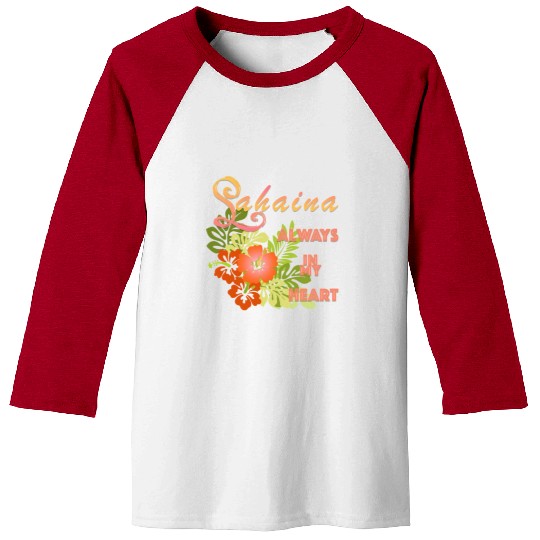 Lahaina: Always in my Heart 1 Baseball Tees